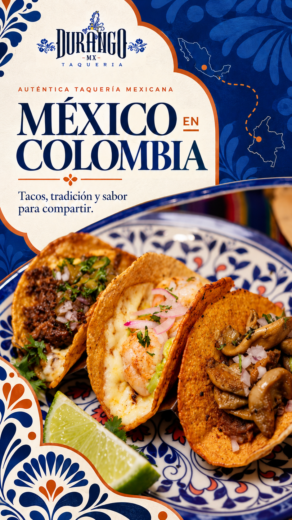 Durango MX, México en Colombia, con mapas de ambos países y una fotografía real de tres tacos.